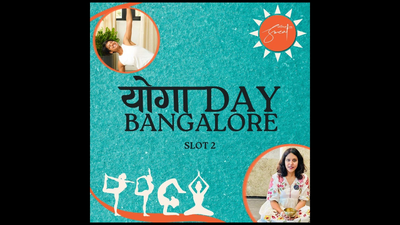 BLR World Yoga Day: Yoga & Sound Healing Slot 2