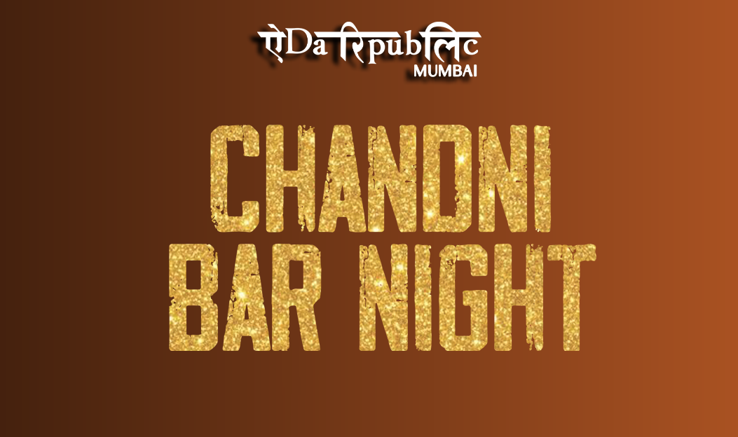 CHANDNI BAR NIGHT 
