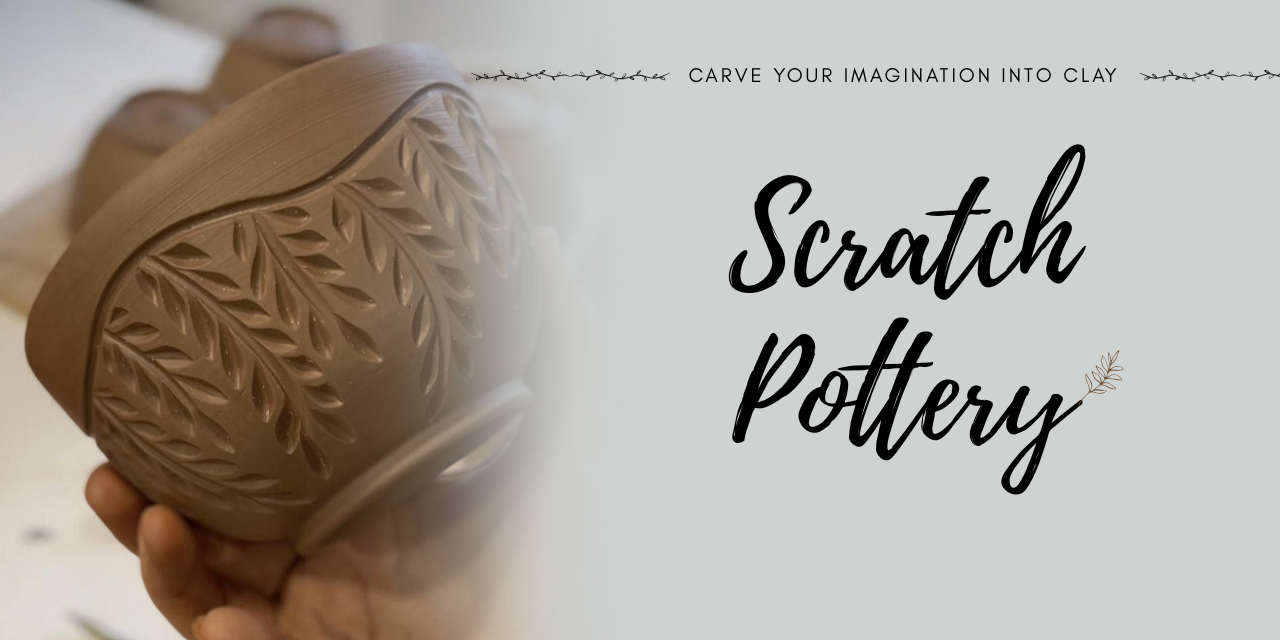 Scratch Pottery
