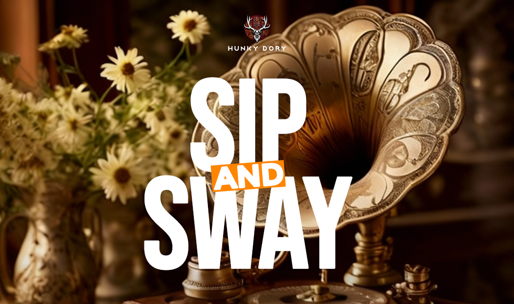 SIP AND SWAY | 30 NOV