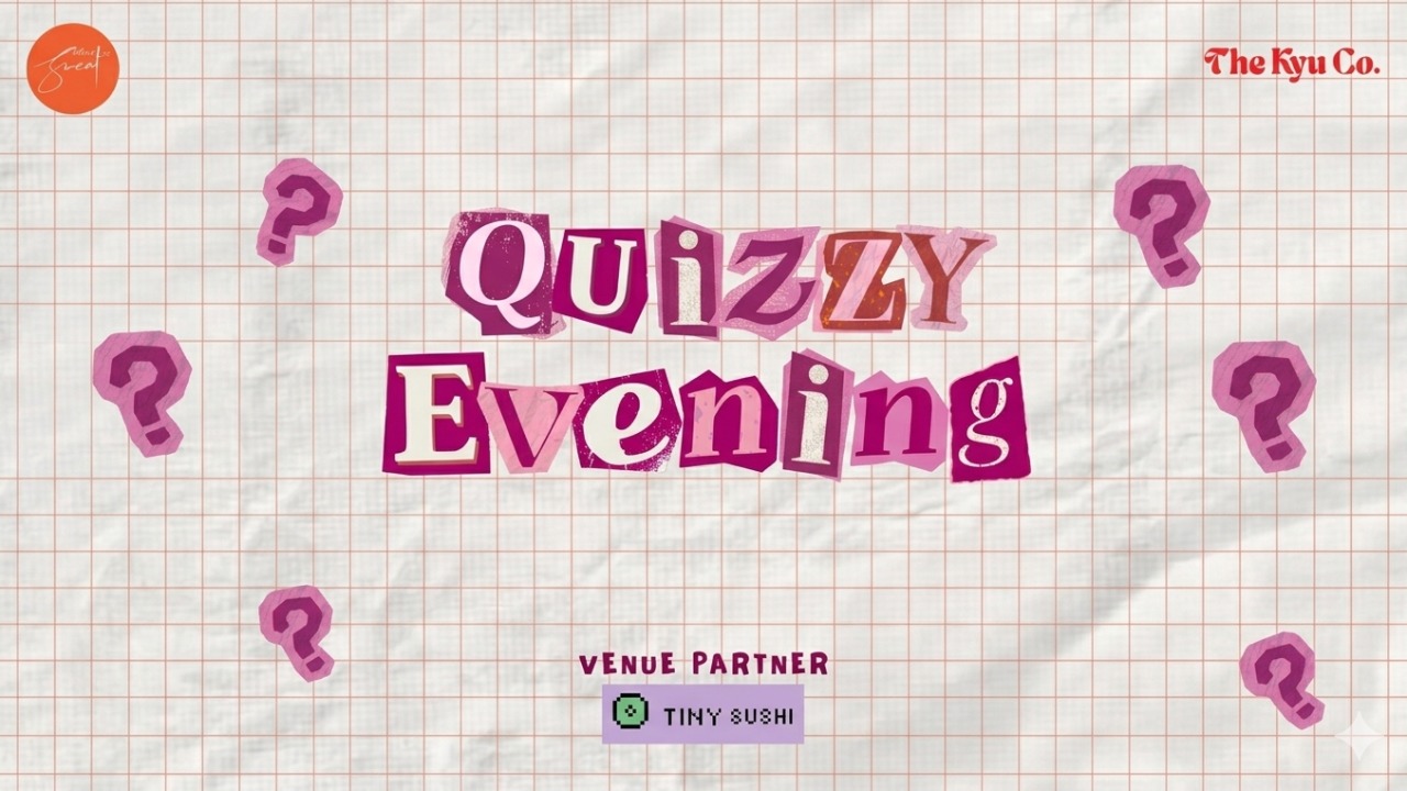 SIS X THE KYU CO: Quizzy Evening at Tiny Sushi