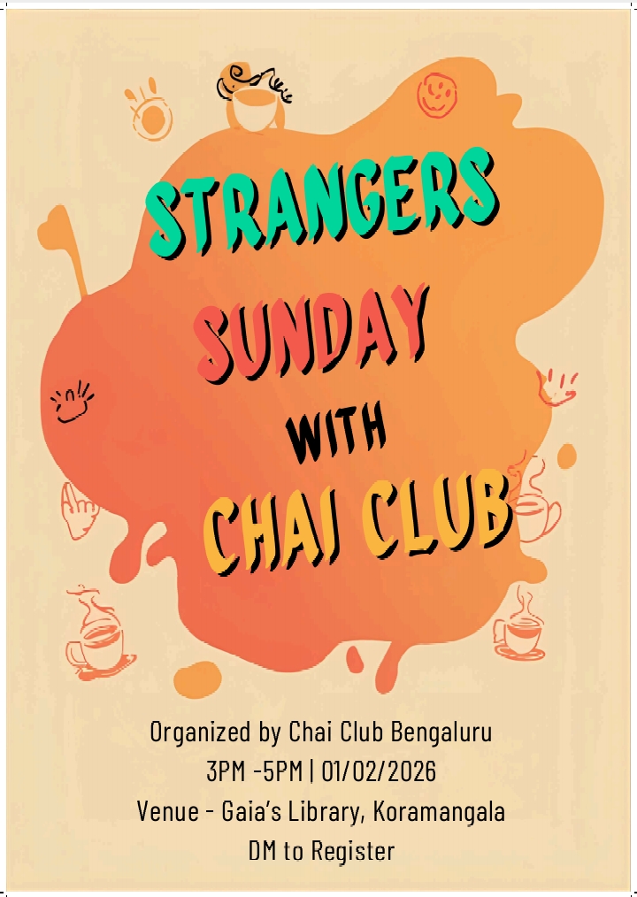 Strangers Sunday by Chai Club Bengaluru | 01.02.2026